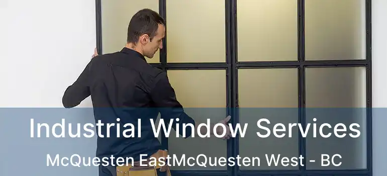  Industrial Window Services McQuesten EastMcQuesten West - BC
