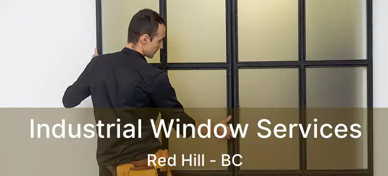  Industrial Window Services Red Hill - BC
