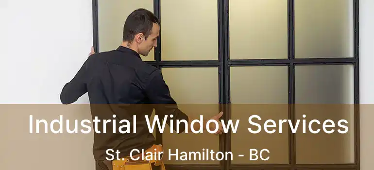  Industrial Window Services St. Clair Hamilton - BC