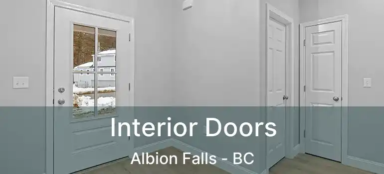  Interior Doors Albion Falls - BC