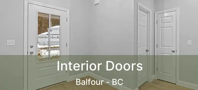  Interior Doors Balfour - BC