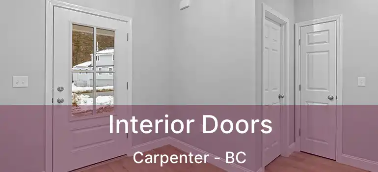 Interior Doors Carpenter - BC