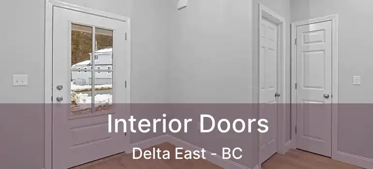  Interior Doors Delta East - BC