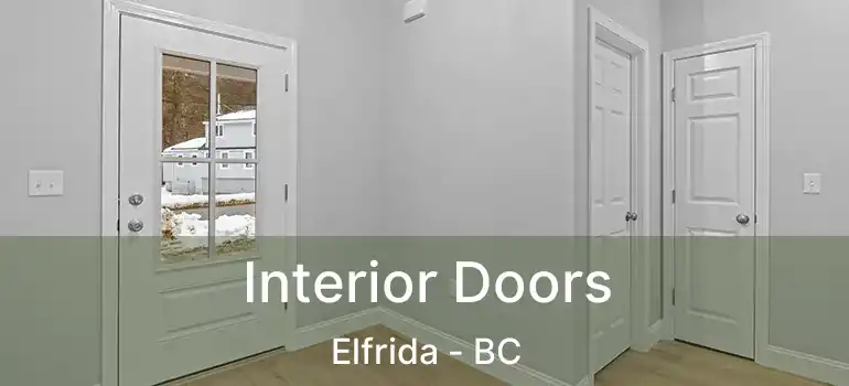  Interior Doors Elfrida - BC