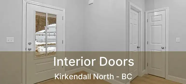  Interior Doors Kirkendall North - BC