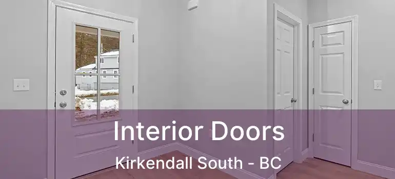  Interior Doors Kirkendall South - BC