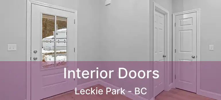  Interior Doors Leckie Park - BC