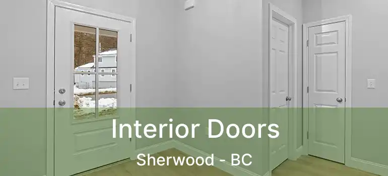  Interior Doors Sherwood - BC
