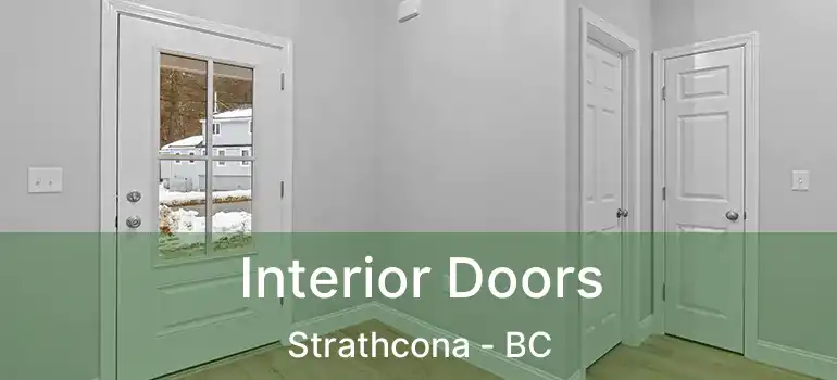  Interior Doors Strathcona - BC