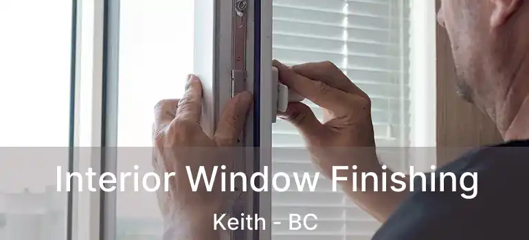  Interior Window Finishing Keith - BC
