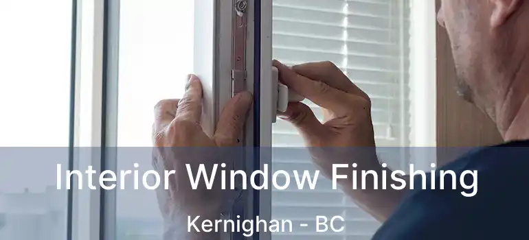  Interior Window Finishing Kernighan - BC
