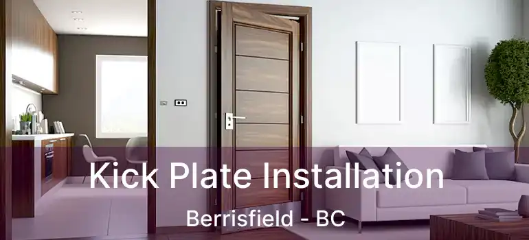 Kick Plate Installation Berrisfield - BC