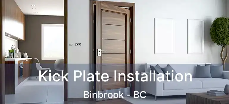  Kick Plate Installation Binbrook - BC