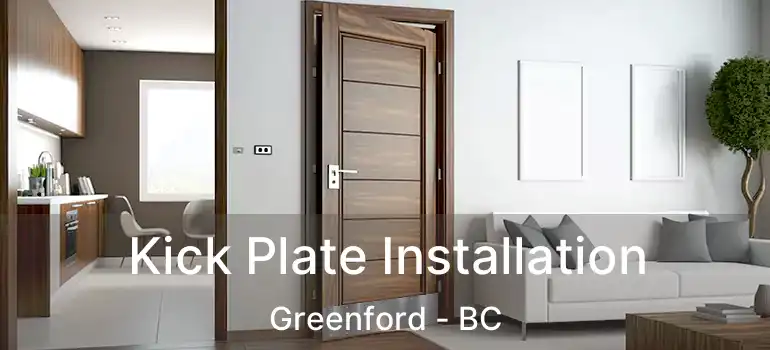  Kick Plate Installation Greenford - BC
