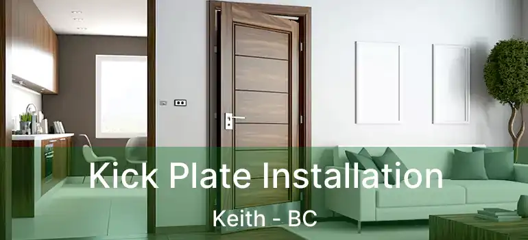  Kick Plate Installation Keith - BC