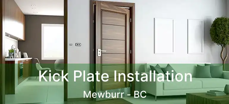  Kick Plate Installation Mewburr - BC