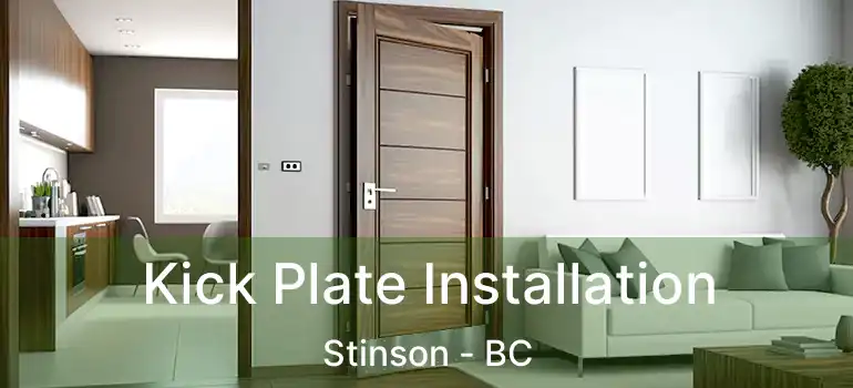  Kick Plate Installation Stinson - BC