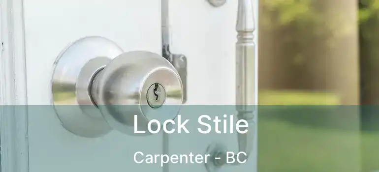  Lock Stile Carpenter - BC