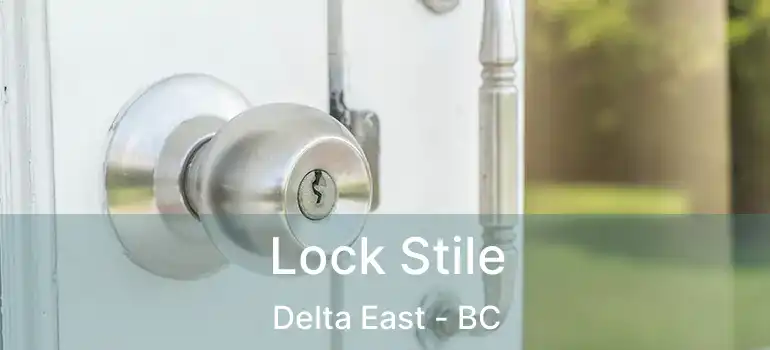  Lock Stile Delta East - BC