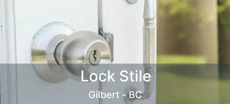  Lock Stile Gilbert - BC