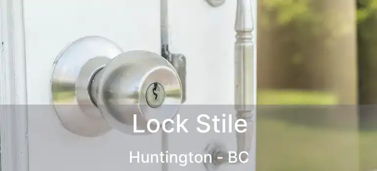  Lock Stile Huntington - BC