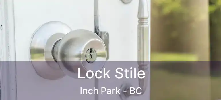  Lock Stile Inch Park - BC