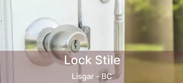  Lock Stile Lisgar - BC