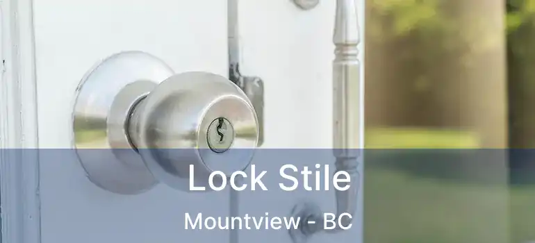  Lock Stile Mountview - BC