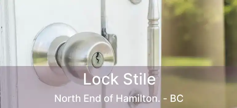  Lock Stile North End of Hamilton. - BC