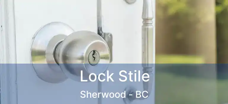  Lock Stile Sherwood - BC