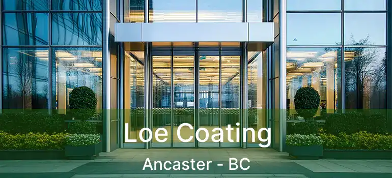  Loe Coating Ancaster - BC