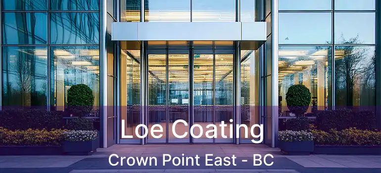  Loe Coating Crown Point East - BC