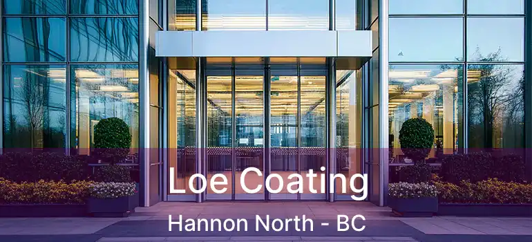  Loe Coating Hannon North - BC