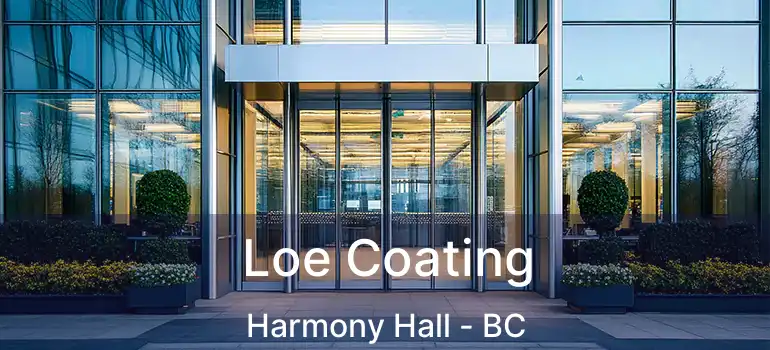  Loe Coating Harmony Hall - BC