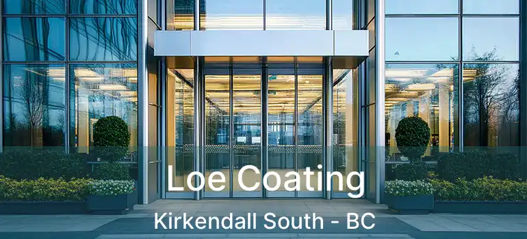  Loe Coating Kirkendall South - BC