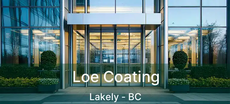  Loe Coating Lakely - BC