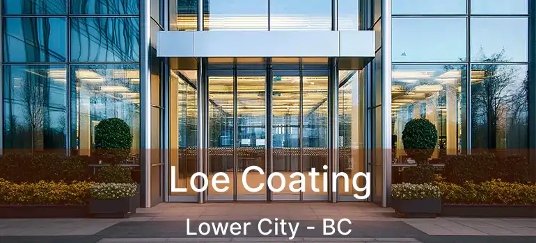  Loe Coating Lower City - BC