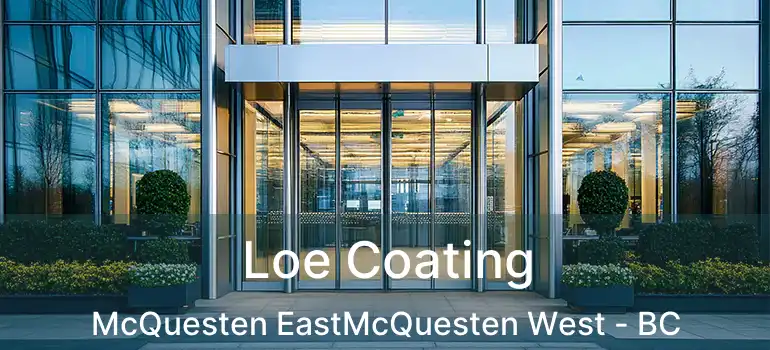  Loe Coating McQuesten EastMcQuesten West - BC