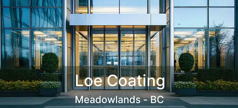  Loe Coating Meadowlands - BC