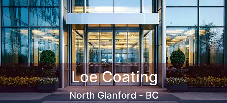  Loe Coating North Glanford - BC