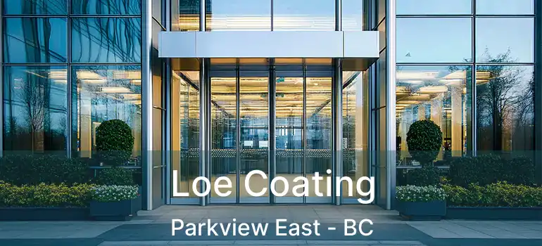 Loe Coating Parkview East - BC