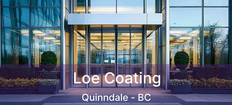  Loe Coating Quinndale - BC