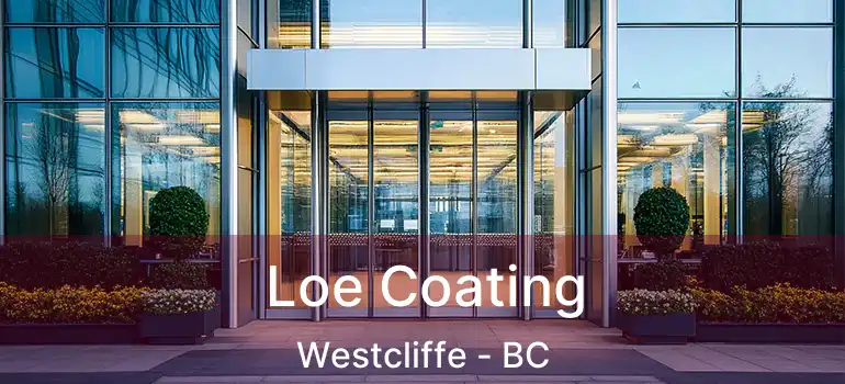  Loe Coating Westcliffe - BC