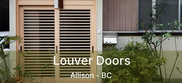  Louver Doors Allison - BC