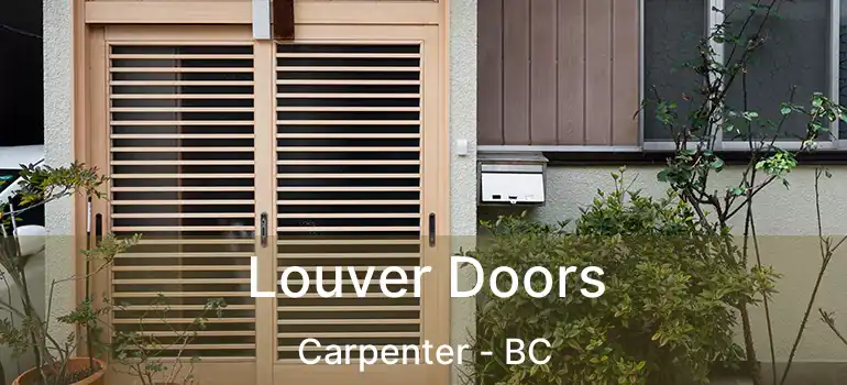  Louver Doors Carpenter - BC