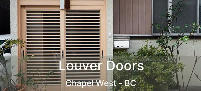  Louver Doors Chapel West - BC