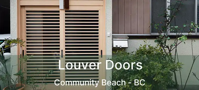  Louver Doors Community Beach - BC