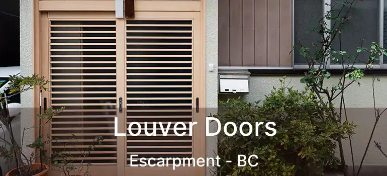  Louver Doors Escarpment - BC