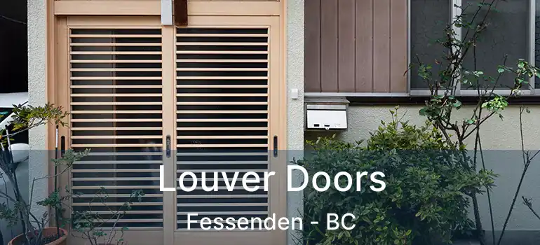  Louver Doors Fessenden - BC