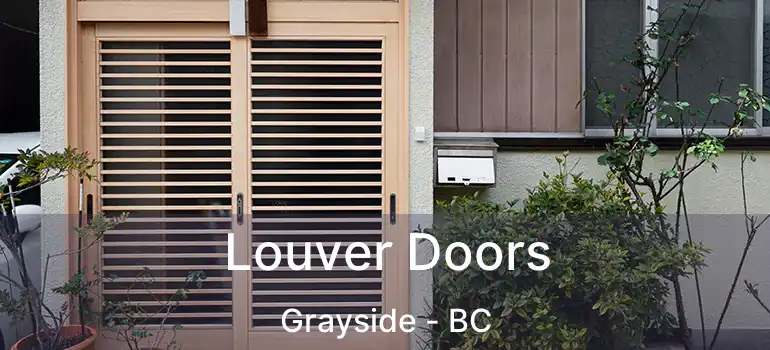  Louver Doors Grayside - BC